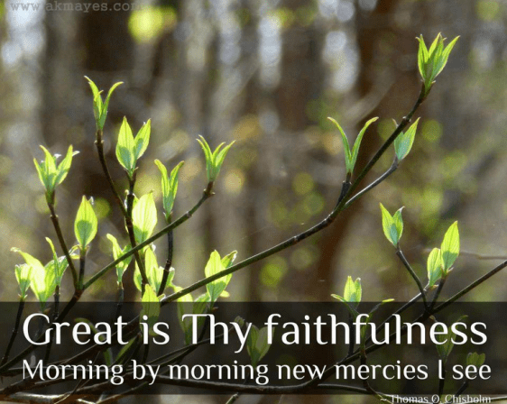 great is thy faithfulness