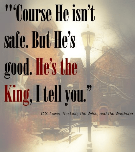 he's the king, C S Lewis