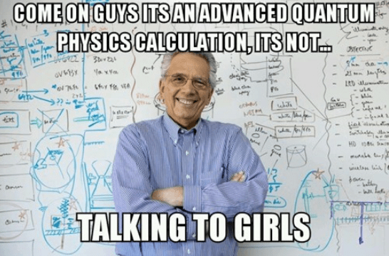 anything but talking to girls