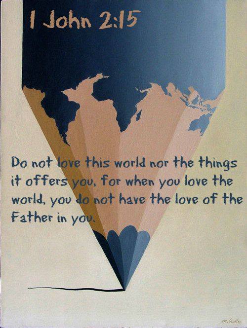 not love the world